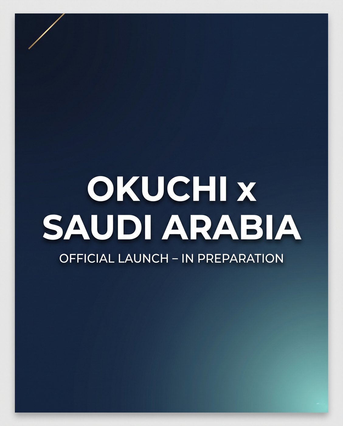 Okuchi x Saudi Arabia — Official Launch in Preparation